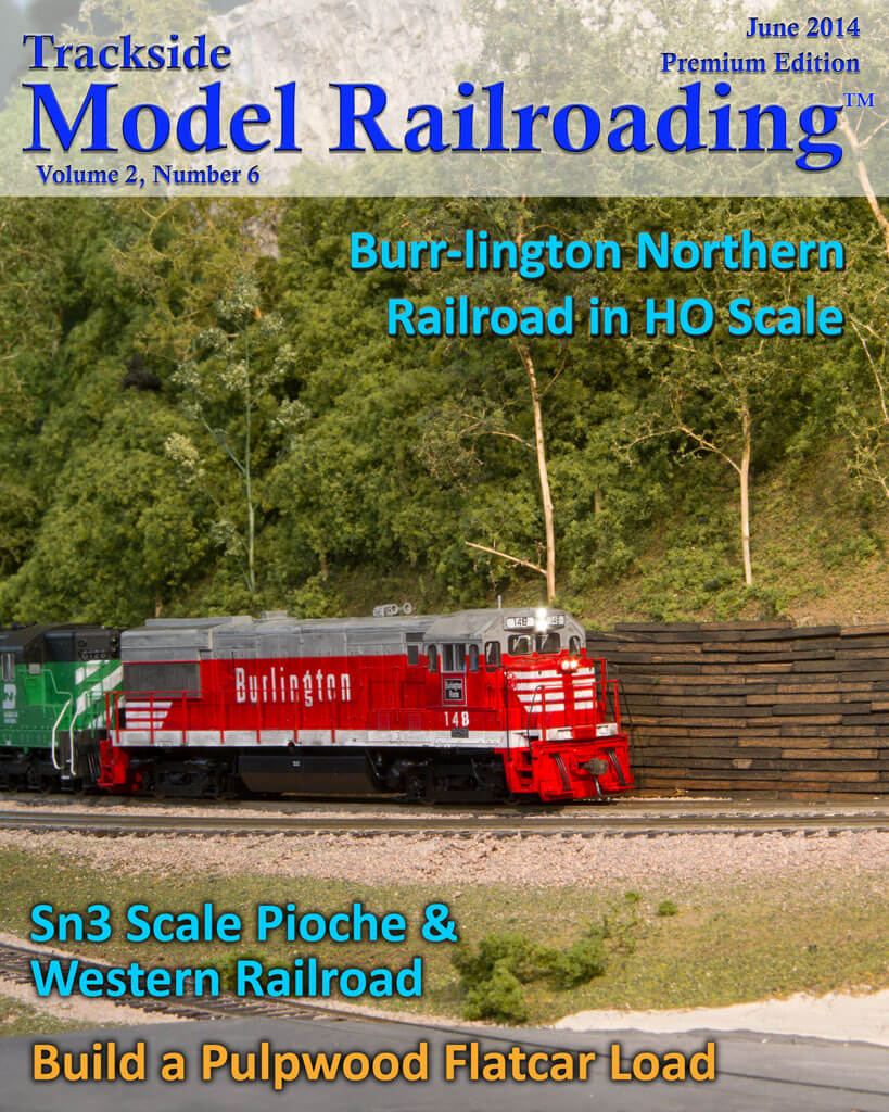 Trackside Model Railroading Digital Magazine June 2014 Cover Burr-lington Northern layout Burr Stewart