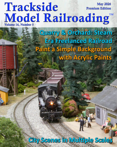 May 2026 Quarry & Orchard: Steam Era Freelanced Railroad